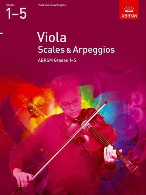Viola Scales & Arpeggios Grades 1-5 (ABRSM Scales & Arpeggios)