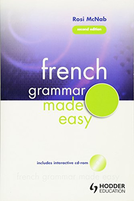 French Grammar Made Easy (Volume 1) (French Edition)