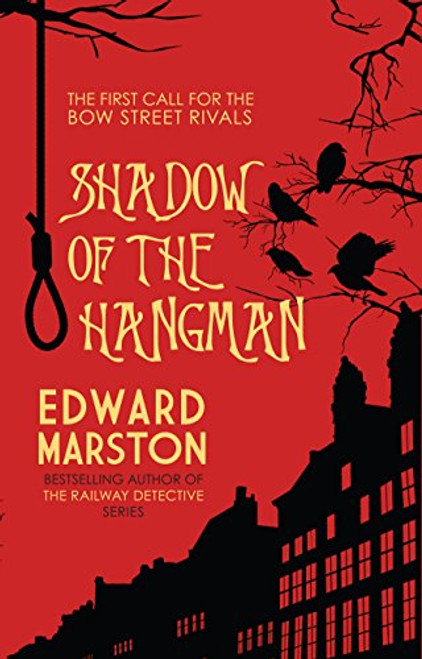 Shadow of the Hangman (The Bow Street Rivals Series)