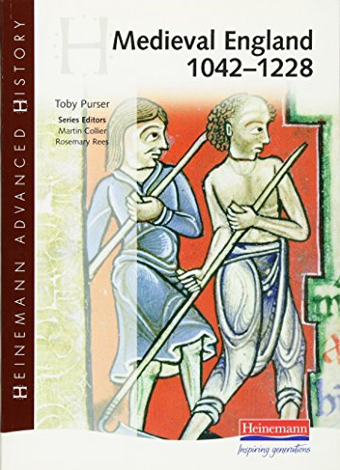 Medieval England 1042-1228 (Heinemann Advanced History)