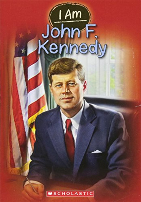 I Am #9: John F. Kennedy