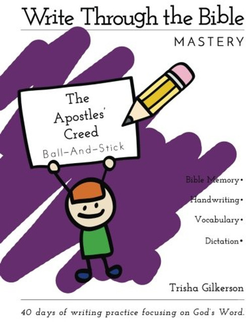 Write Through the Bible: The Apostles' Creed Ball and Stick Manuscript