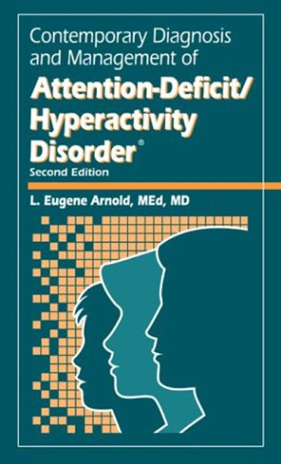 Contemporary Diagnosis and Management of Attention-Deficit/Hyperactivity Disorde