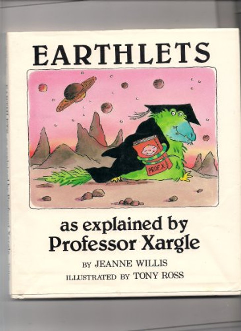 Earthlets, As Explained by Professor Xargle