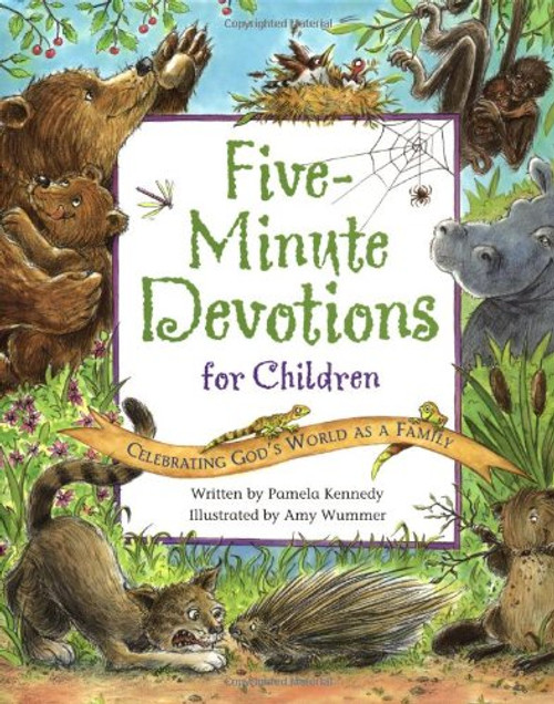 Five-Minute Devotions for Children: Celebrating God's World as a Family