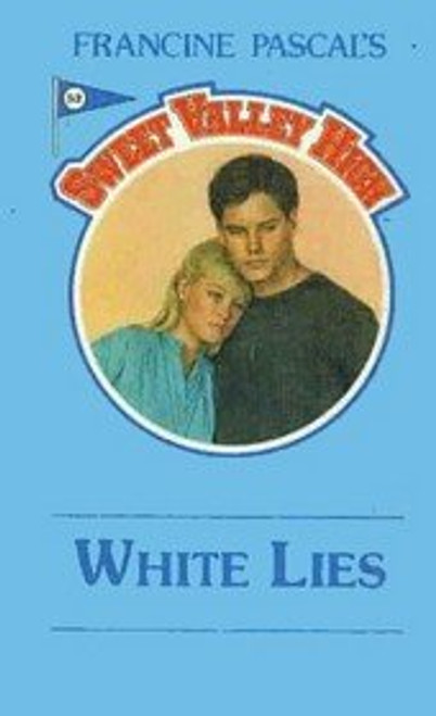 White Lies (Sweet Valley High #52) White Lies (Sweet Valley High #52)