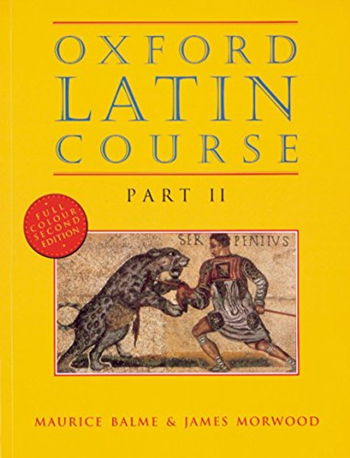 Oxford Latin Course, Part 2, 2nd Edition (Pt.2) (Latin Edition)