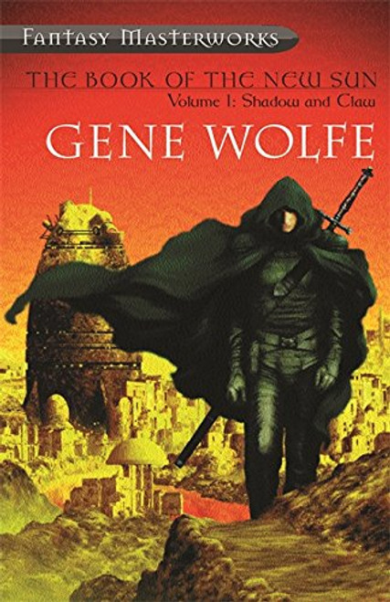 The Book of the New Sun Shadow and Claw (Fantasy Masterworks) (Vol 1)
