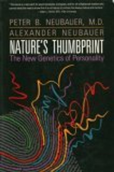 Nature's Thumbprint: The New Genetics of Personality