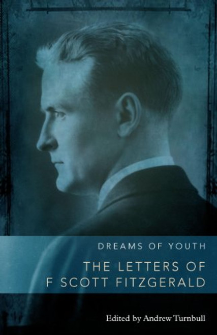 Dreams of Youth: The Letters of F