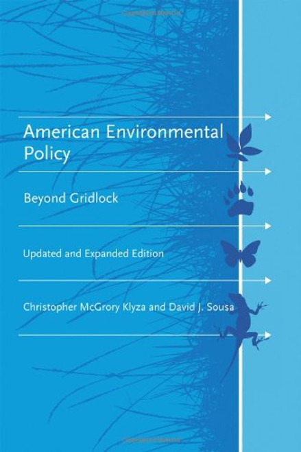 American Environmental Policy: Beyond Gridlock (American and Comparative Environmental Policy)
