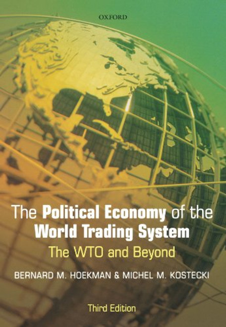 The Political Economy of the World Trading System: The WTO and Beyond, 3rd Edition