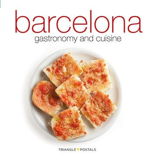 Barcelona Gastronomy and Cuisine Barcelona Gastronomy and Cuisine