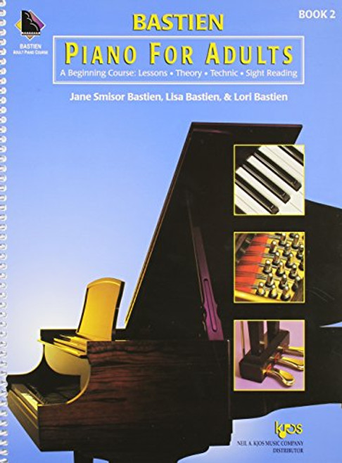 Bastein Piano for Adults Book 2 : A Beginning Course - Lessons, Theory, Technic and Sight Reading