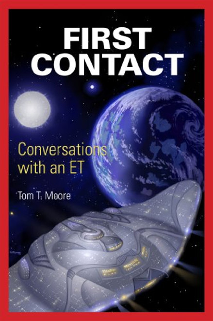 First Contact: Conversations with an ET First Contact: Conversations with an ET