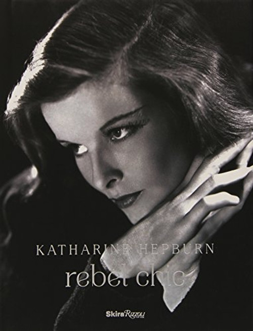 Katharine Hepburn: Rebel Chic