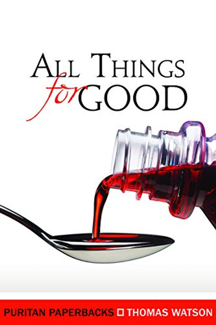 All Things for Good (Puritan Paperbacks)
