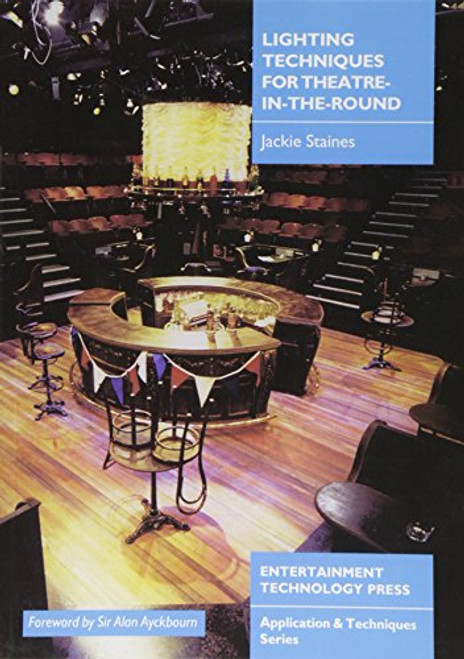 Lighting Techniques for Theatre-in-the-round