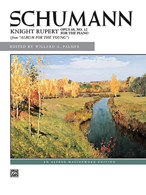 Knight Rupert, Op. 68, No. 12: Sheet (Alfred Masterwork Edition)