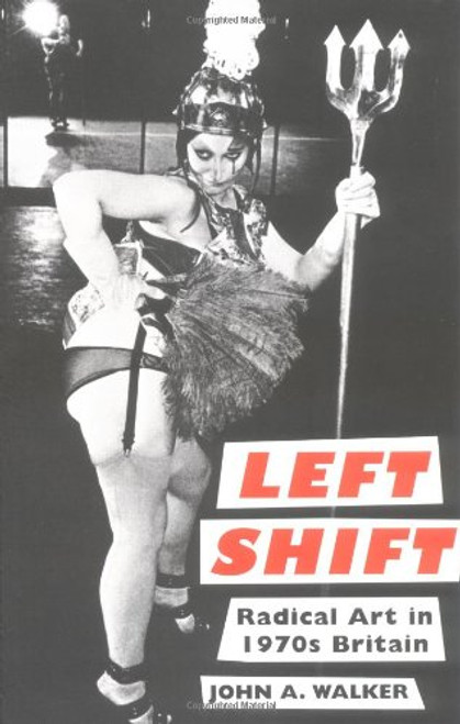 Left Shift: Radical Art in 1970s Britain