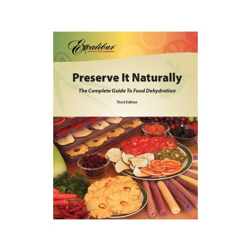 Preserve It Naturally: A Complete Guide to Food Dehydration