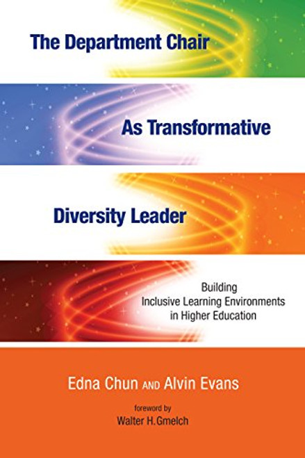 The Department Chair as Transformative Diversity Leader: Building Inclusive Learning Environments in Higher Education