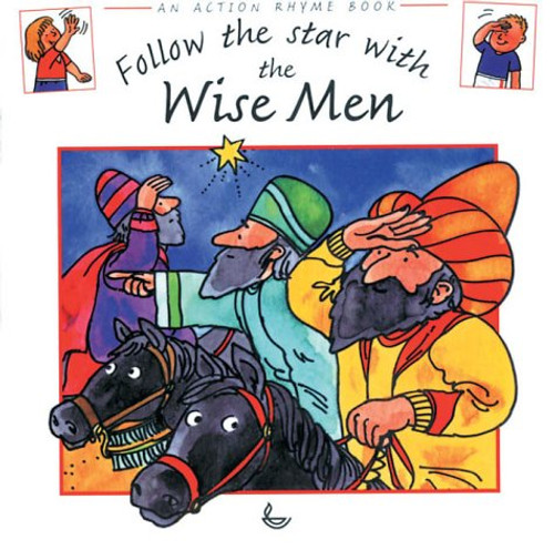 Follow the Star with the Wise Men (Action Rhyme Books)