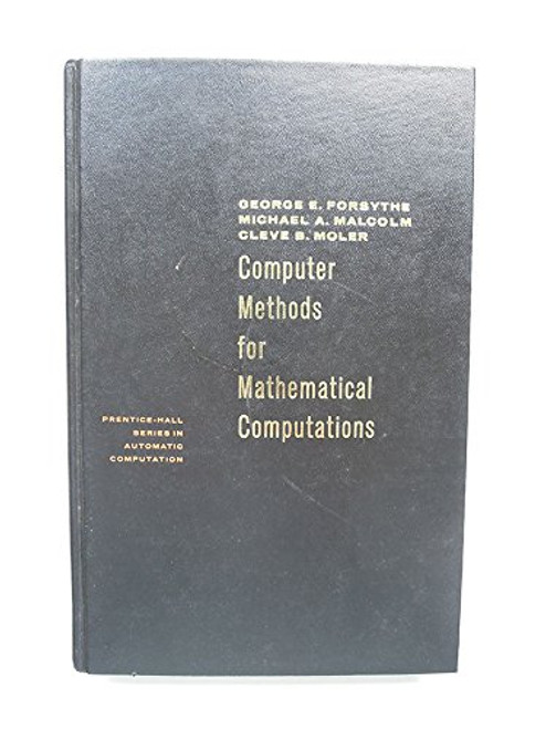 Computer Methods for Mathematical Computations (Prentice-Hall series in automatic computation)