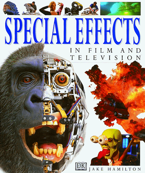 Special Effects: In Film and Television