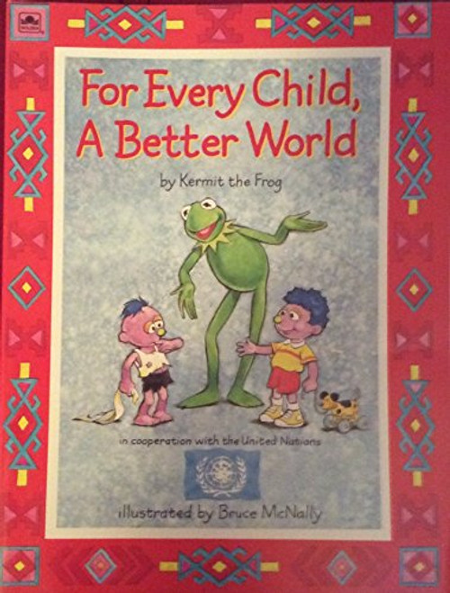 For Every Child A Better World For Every Child A Better World