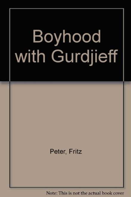 Boyhood with Gurdjieff