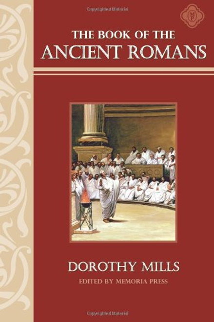 The Book of the Ancient Romans: Memoria Press