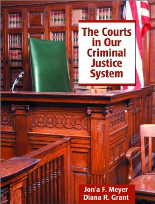 The Courts in Our Criminal Justice System