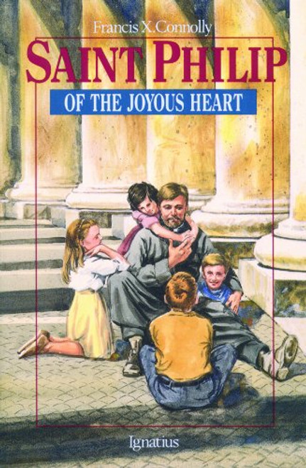 Saint Philip of the Joyous Heart (Vision Books)