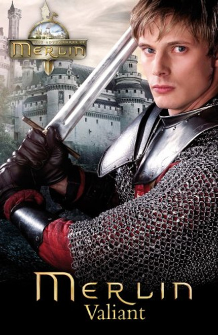 Merlin: Valiant (Merlin (Older Readers))
