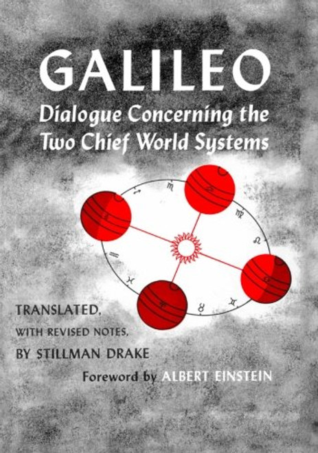 Dialogue Concerning the Two Chief World Systems, Ptolemaic and Copernican, Second Revised edition