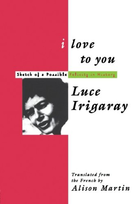 I Love to You: Sketch of A Possible Felicity in History