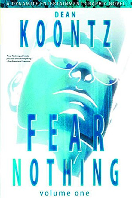 Dean Koontz' Fear Nothing Volume 1