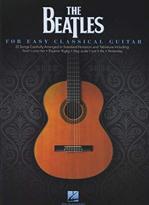 The Beatles: for Easy Classical Guitar
