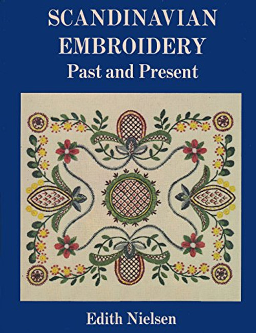 Scandinavian Embroidery Past and Present