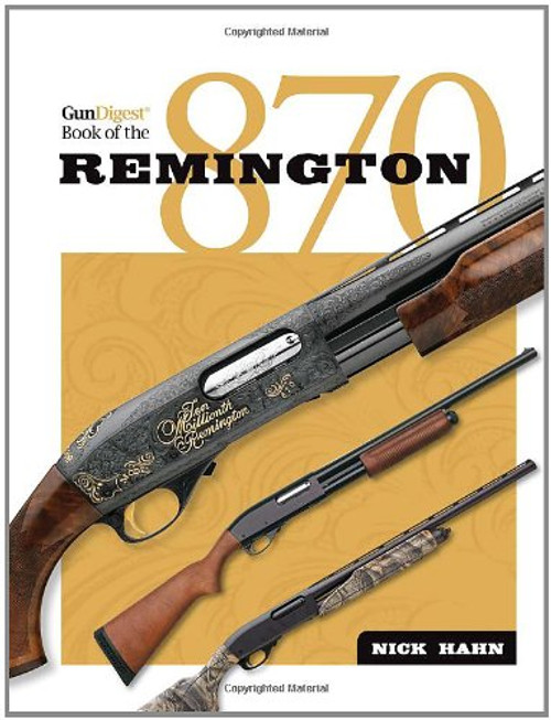 The Gun Digest Book of the Remington 870