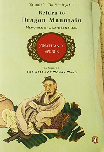 Return to Dragon Mountain: Memories of a Late Ming Man