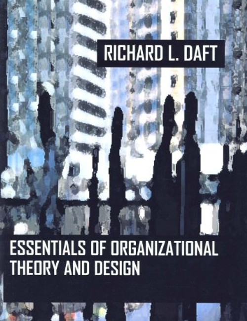 Essentials of Organization Theory & Design