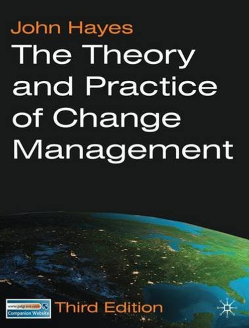 The Theory and Practice of Change Management: Third Edition