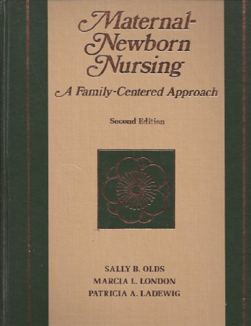 Maternal-newborn nursing: A family-centered approach : formerly Obstetric nursing