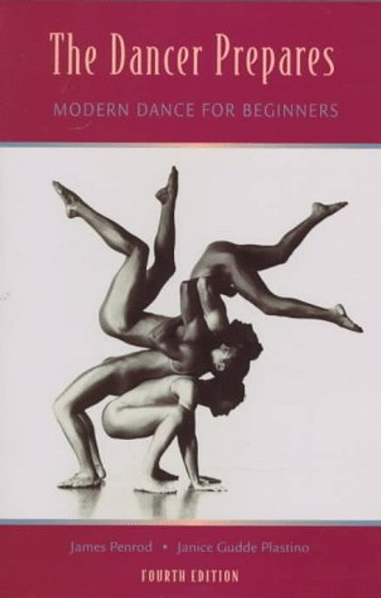The Dancer Prepares: Modern Dance for Beginners