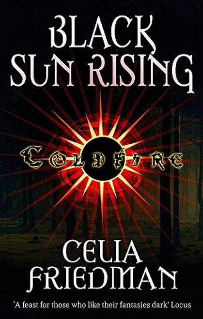 Black Sun Rising (Coldfire Trilogy)