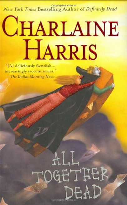 All Together Dead (Southern Vampire Mysteries, Book 7)