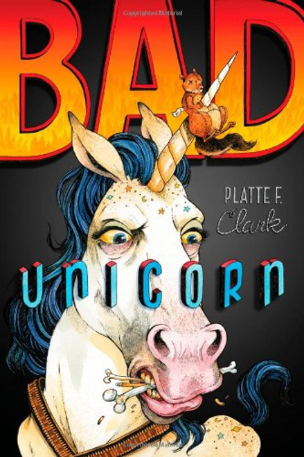 Bad Unicorn (The Bad Unicorn Trilogy)