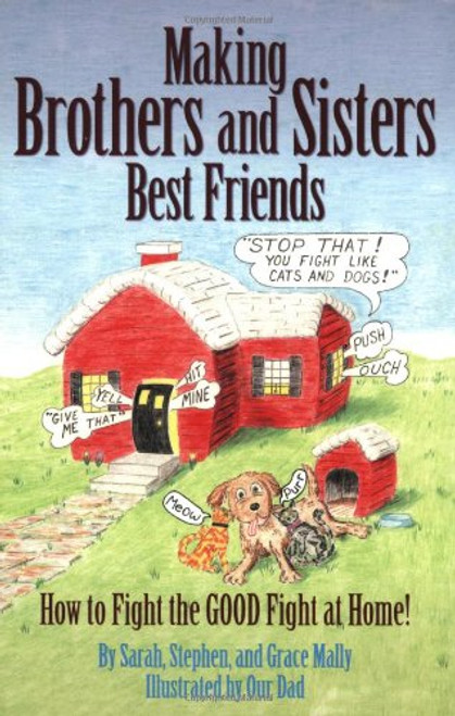 Making Brothers and Sisters Best Friends